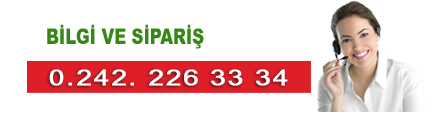 Bilgi ve sipari tel : 0.242.343 31 22 - 0.532.625 84 15